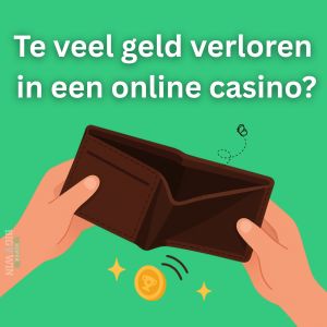 te veel geld verloren in het online casino