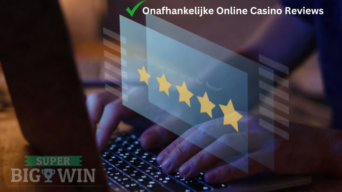 Onafhankelijke Nederlandse Online Casino Reviews