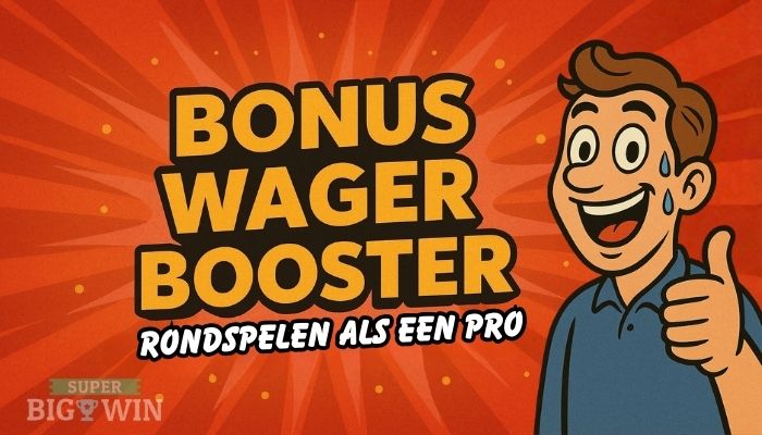 bonus wager booster strategie