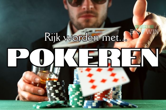 Rijk worden met pokeren