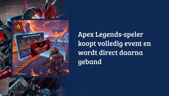 Apex Legends H1-banner met de titel over een speler die het volledige event koopt en daarna geband wordt