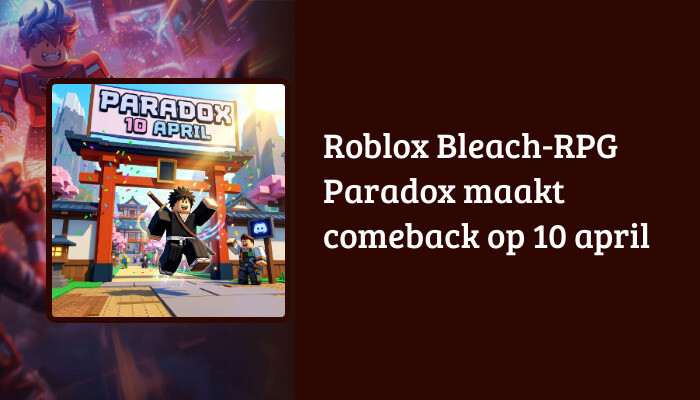 Roblox H1-banner met de titel "Bleach-RPG Paradox maakt comeback op 10 april"
