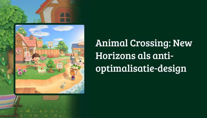 H1-banner voor Animal Crossing: New Horizons met titeloverlay over anti-optimalisatie-design