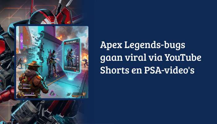 Apex Legends brede H1-banner met titeltekst over bugs die viral gaan via YouTube Shorts en PSA-video's