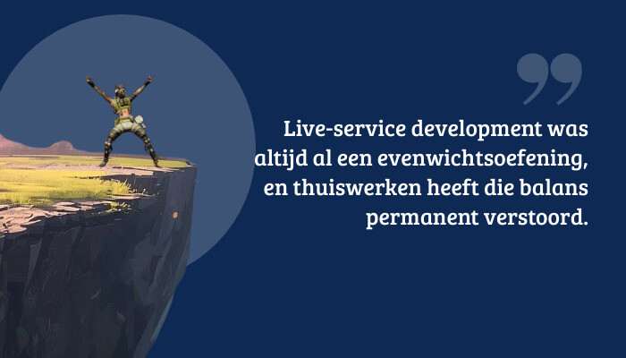 Quote-banner bij Apex Legends met citaat over live-service development en hoe thuiswerken de balans verstoort