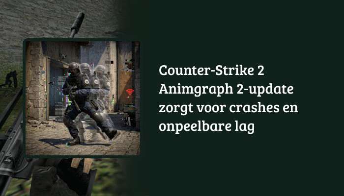 H1-banner voor Counter-Strike 2 met titeltekst over Animgraph 2-update die crashes en lag veroorzaakt