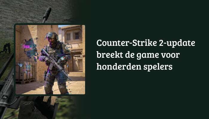 H1-banner voor Counter-Strike 2 met de titel 'Counter-Strike 2-update breekt de game voor honderden spelers' als overlay