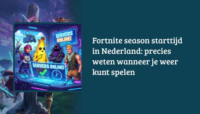 Fortnite H1-banner met artikelkop over season starttijd in Nederland als tekstoverlay op gamebeeld