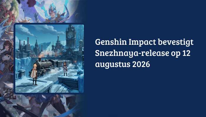 Genshin Impact H1-banner met titeloverlay over Snezhnaya-release bevestigd voor 12 augustus 2026
