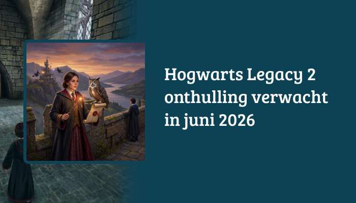 H1-banner voor Hogwarts Legacy 2 met titeloverlay over verwachte onthulling in juni 2026