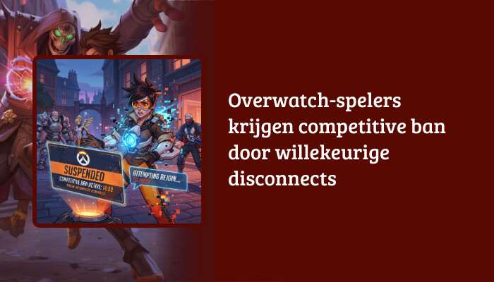 Overwatch H1-banner met artikelkop over competitive ban door willekeurige disconnects