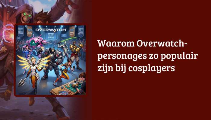 Brede Overwatch H1-banner met de titel over waarom personages populair zijn bij cosplayers