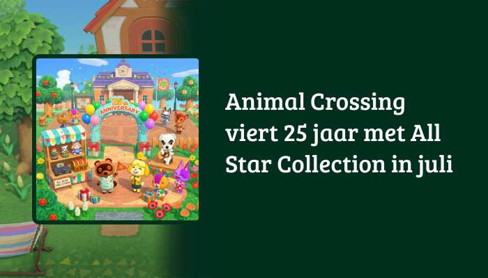 H1-banner voor Animal Crossing met titeloverlay over 25 jaar en de All Star Collection in juli