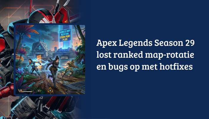 Brede Apex Legends H1-banner met titeltekst over Season 29 ranked map-rotatie en bugs