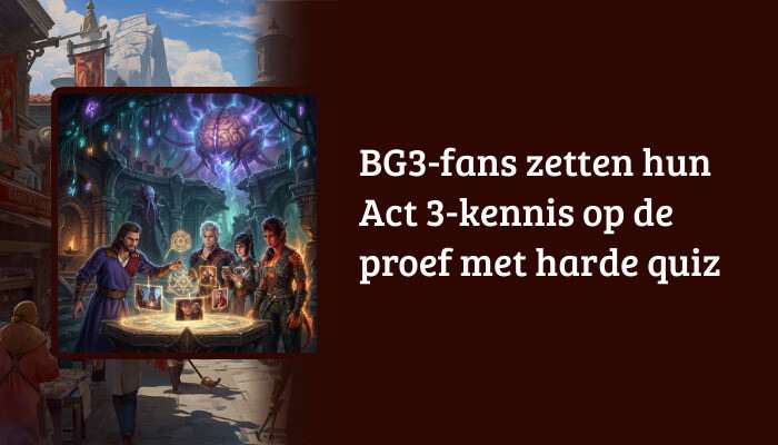 Baldur's Gate 3 brede H1-banner met titeloverlay over een Act 3-quiz die je kennis test