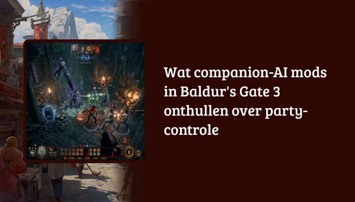H1-banner voor Baldur's Gate 3 met de titel over companion-AI mods en party-controle