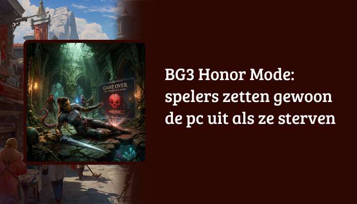 H1-banner voor Baldur's Gate 3 met de artikeltitel over Honor Mode en spelers die de pc uitzetten na doodgaan