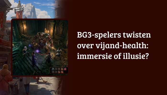 Baldur's Gate 3 H1-banner met titeloverlay over twist rond vijand-health en immersie