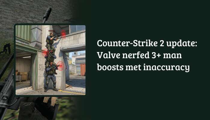 H1-banner voor Counter-Strike 2 met de titel over Valve die 3+ man boosts nerft met inaccuracy