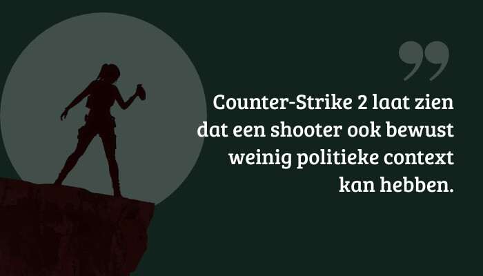 Quote-banner met Counter-Strike 2 en citaat over een shooter met weinig politieke context