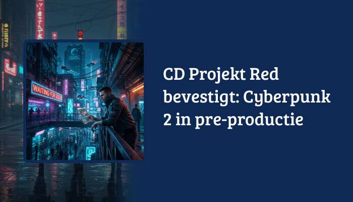 Brede Cyberpunk 2077 H1-banner met titeloverlay over CD Projekt Red en Cyberpunk 2 in pre-productie
