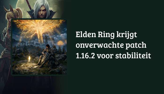 Elden Ring H1-banner met de titel over de onverwachte patch 1.16.2 voor stabiliteit als tekstoverlay