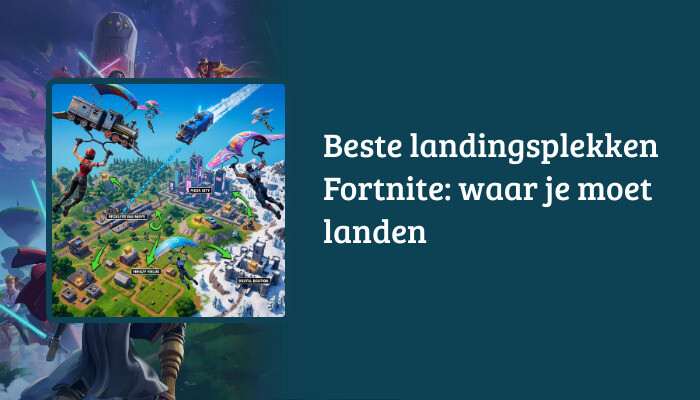 Brede Fortnite H1-banner met titeltekst over waar je moet landen