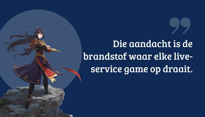 Genshin Impact quote-banner met de tekst 'Die aandacht is de brandstof waar elke live-service game op draait.'