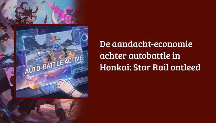 H1-banner voor Honkai: Star Rail met de titel over de aandacht-economie achter autobattle als tekstoverlay
