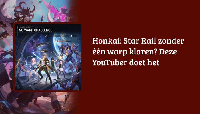H1-banner voor Honkai: Star Rail met de titeltekst over een YouTuber die het spel zonder &eacute;&eacute;n warp klaart