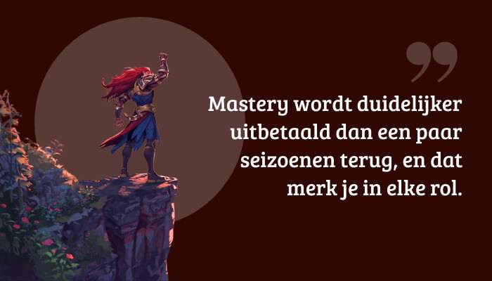 League of Legends quote banner highlighting that mastery is rewarded more clearly across every role