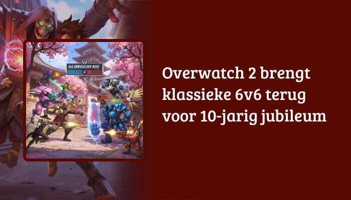 Overwatch 2 H1-banner met titel over terugkeer van 6v6 voor het 10-jarig jubileum