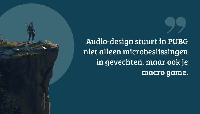 Citaatbanner bij PUBG: Battlegrounds over hoe audio-design microbeslissingen en macro game beïnvloedt
