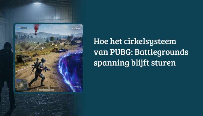 H1-banner voor PUBG: Battlegrounds met de titel over hoe het cirkelsysteem spanning in matches stuurt