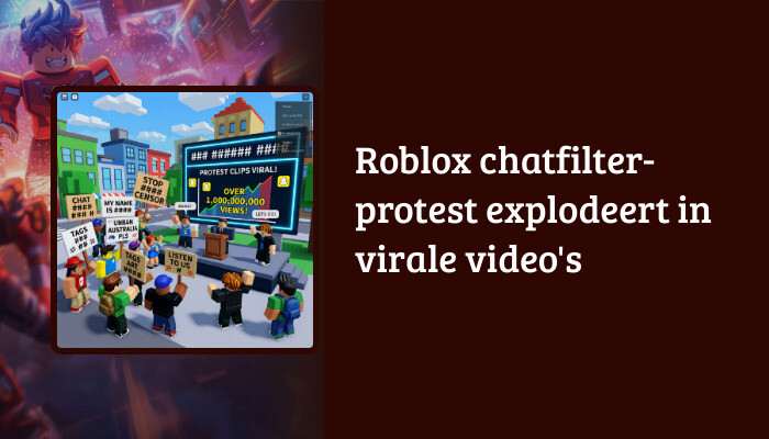 Roblox H1-banner met de titel over het chatfilter-protest en virale video's