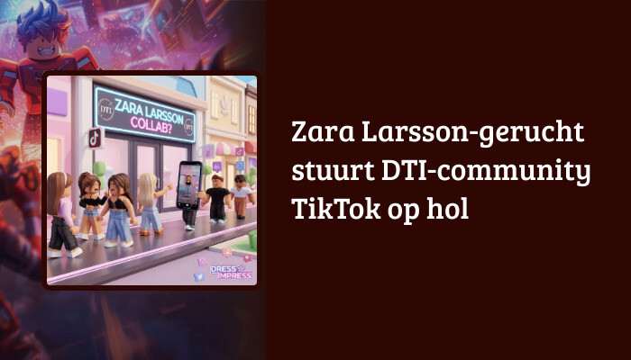 Roblox artikelbanner (H1) met DTI-pop in roze en de kop "Zara Larsson-gerucht stuurt DTI-community TikTok op hol"