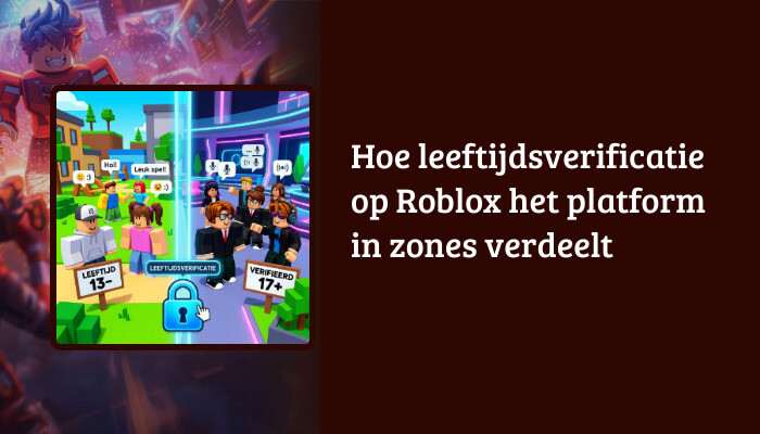 Roblox H1-banner met titeloverlay over leeftijdsverificatie die het platform in zones verdeelt
