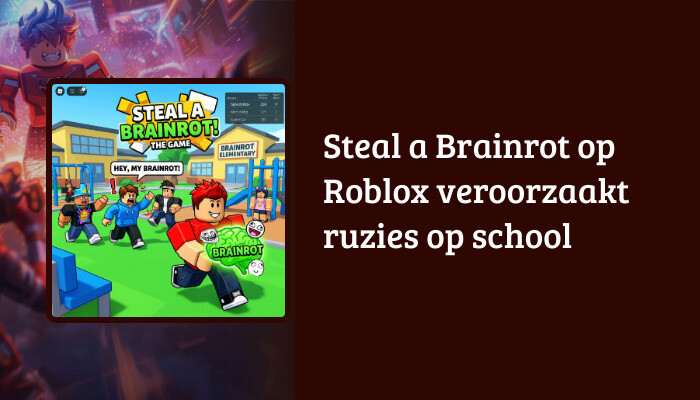 Roblox H1-banner met de titel "Steal a Brainrot op Roblox veroorzaakt ruzies op school" over de game