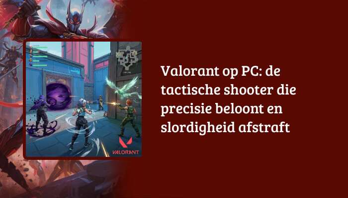 Valorant H1-banner met de artikelkop over precisie en tactiek als tekstoverlay op gamebeeld