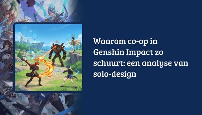 H1-banner voor Genshin Impact met de titel overlay over een gamebeeld, gericht op co-op versus solo-design