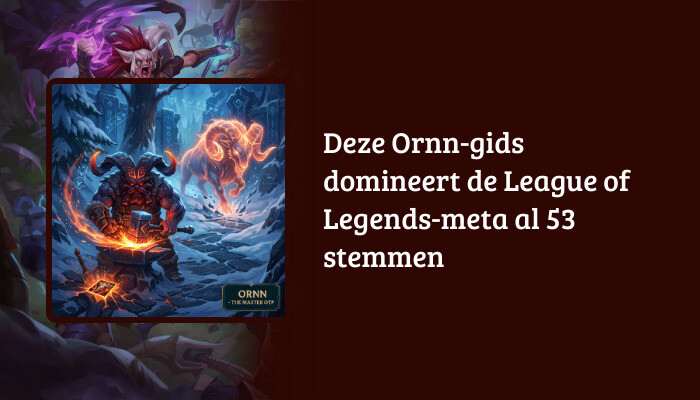 Brede League of Legends H1-banner met Ornn-afbeelding en de titel van de Ornn-gids
